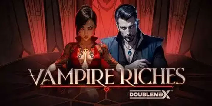 Cara Mudah Mendapatkan Jackpot Slot Vampire Riches Doublemax